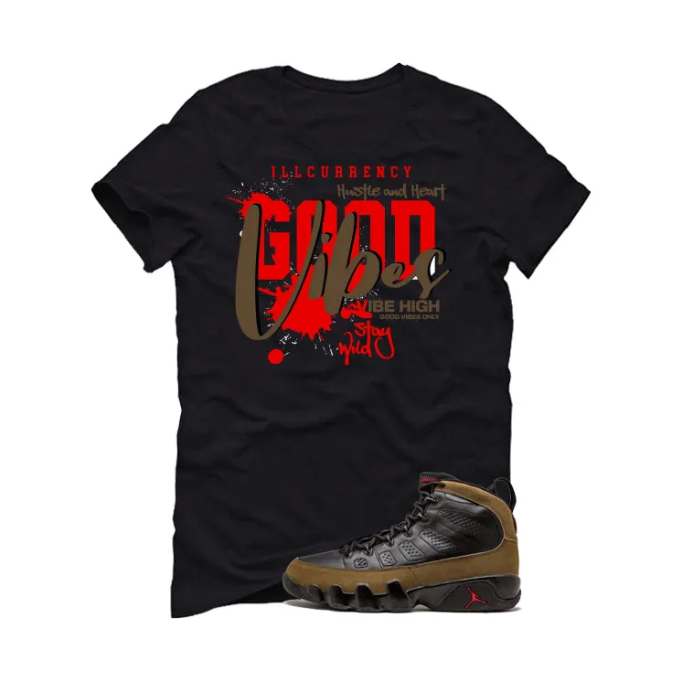 Air Jordan 9 Olive Black T-Shirt (Good Vibes)| illcurrency